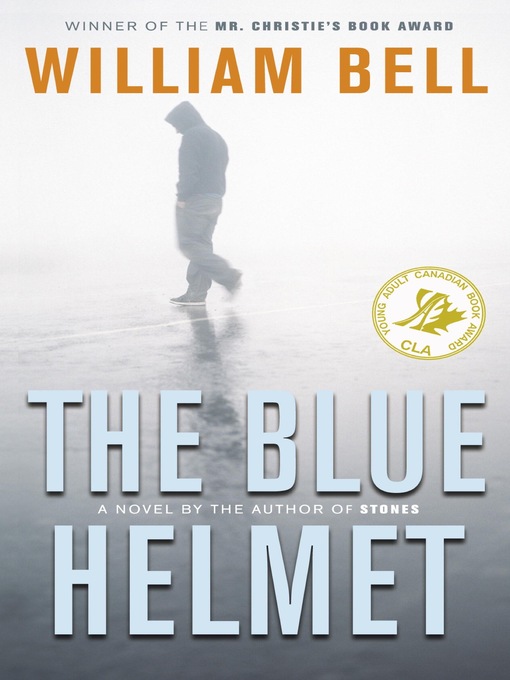 Title details for The Blue Helmet by William Bell - Available